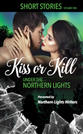 Kiss or Kill under the Nothern Lights